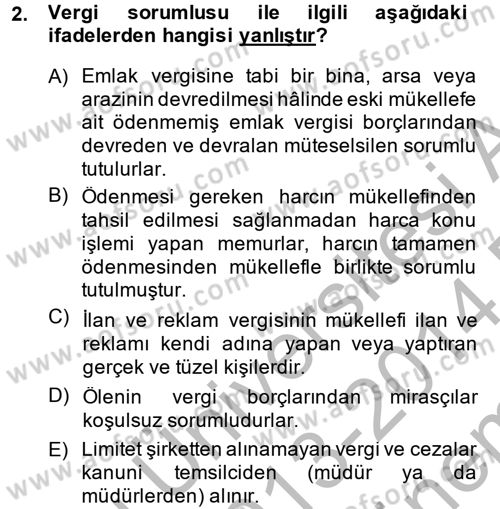 Vergi Uygulamaları Dersi 2013 - 2014 Yılı (Final) Dönem Sonu Sınav Soruları 2. Soru