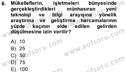 Vergi Uygulamaları Dersi 2013 - 2014 Yılı (Final) Dönem Sonu Sınav Soruları 6. Soru