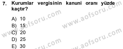Vergi Uygulamaları Dersi 2013 - 2014 Yılı (Final) Dönem Sonu Sınav Soruları 7. Soru