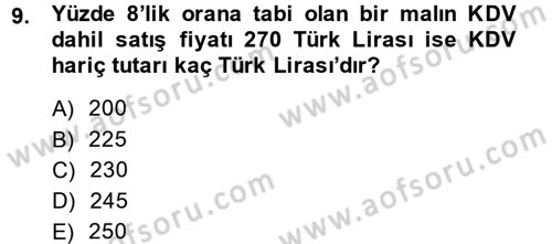 Vergi Uygulamaları Dersi 2013 - 2014 Yılı (Final) Dönem Sonu Sınav Soruları 9. Soru