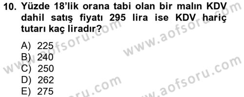 Vergi Uygulamaları Dersi 2013 - 2014 Yılı Tek Ders Sınav Soruları 10. Soru