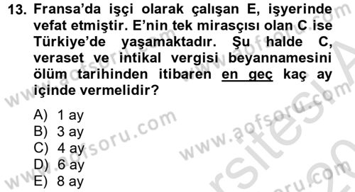 Vergi Uygulamaları Dersi 2013 - 2014 Yılı Tek Ders Sınav Soruları 13. Soru