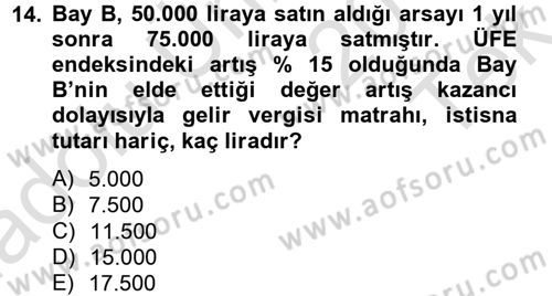 Vergi Uygulamaları Dersi 2013 - 2014 Yılı Tek Ders Sınav Soruları 14. Soru