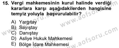 Vergi Uygulamaları Dersi 2013 - 2014 Yılı Tek Ders Sınav Soruları 15. Soru