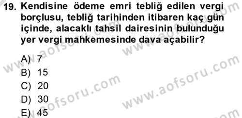 Vergi Uygulamaları Dersi 2013 - 2014 Yılı Tek Ders Sınav Soruları 19. Soru