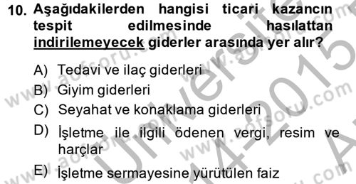 Vergi Uygulamaları Dersi 2014 - 2015 Yılı (Vize) Ara Sınav Soruları 10. Soru