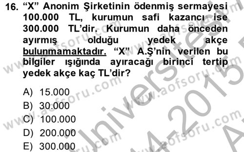 Vergi Uygulamaları Dersi 2014 - 2015 Yılı (Vize) Ara Sınav Soruları 16. Soru