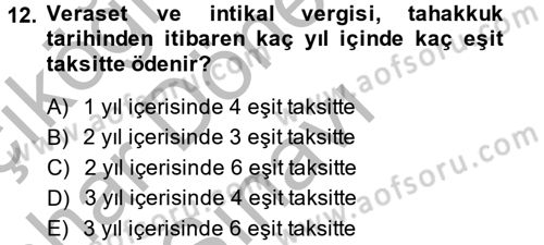 Vergi Uygulamaları Dersi 2014 - 2015 Yılı (Final) Dönem Sonu Sınav Soruları 12. Soru