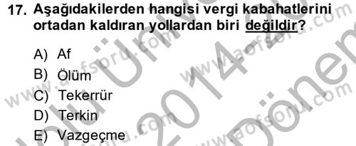 Vergi Uygulamaları Dersi 2014 - 2015 Yılı (Final) Dönem Sonu Sınav Soruları 17. Soru