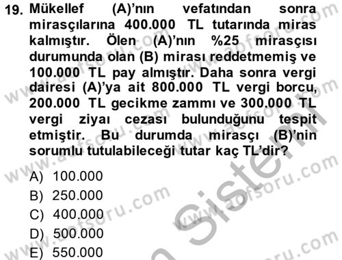 Vergi Uygulamaları Dersi 2014 - 2015 Yılı (Final) Dönem Sonu Sınav Soruları 19. Soru