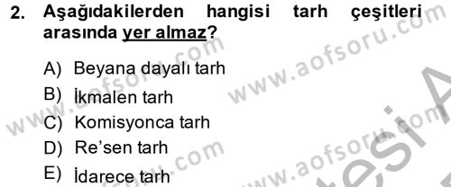 Vergi Uygulamaları Dersi 2014 - 2015 Yılı (Final) Dönem Sonu Sınav Soruları 2. Soru