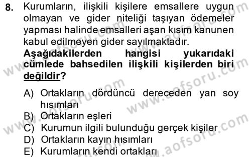 Vergi Uygulamaları Dersi 2014 - 2015 Yılı (Final) Dönem Sonu Sınav Soruları 8. Soru