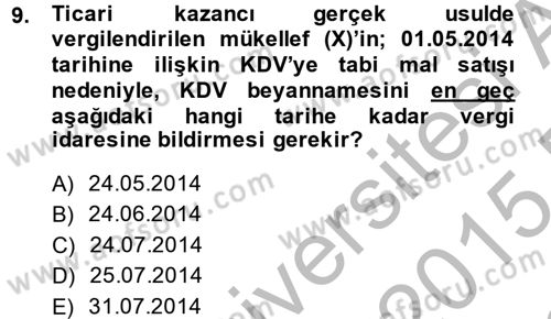 Vergi Uygulamaları Dersi 2014 - 2015 Yılı (Final) Dönem Sonu Sınav Soruları 9. Soru