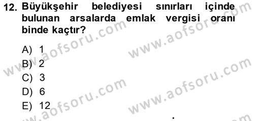 Vergi Uygulamaları Dersi 2014 - 2015 Yılı Tek Ders Sınav Soruları 12. Soru