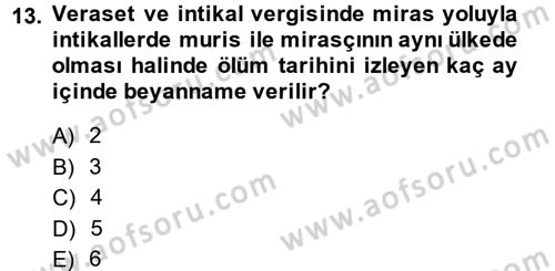Vergi Uygulamaları Dersi 2014 - 2015 Yılı Tek Ders Sınav Soruları 13. Soru