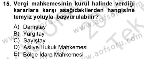 Vergi Uygulamaları Dersi 2014 - 2015 Yılı Tek Ders Sınav Soruları 15. Soru