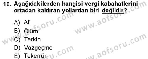 Vergi Uygulamaları Dersi 2014 - 2015 Yılı Tek Ders Sınav Soruları 16. Soru