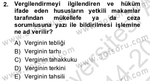 Vergi Uygulamaları Dersi 2014 - 2015 Yılı Tek Ders Sınav Soruları 2. Soru
