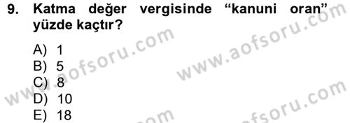 Vergi Uygulamaları Dersi 2014 - 2015 Yılı Tek Ders Sınav Soruları 9. Soru
