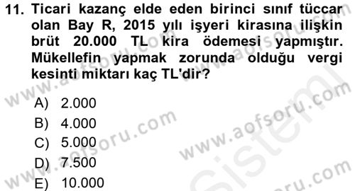 Vergi Uygulamaları Dersi 2015 - 2016 Yılı (Vize) Ara Sınav Soruları 11. Soru