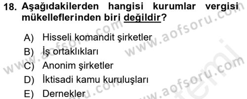 Vergi Uygulamaları Dersi 2015 - 2016 Yılı (Vize) Ara Sınav Soruları 18. Soru