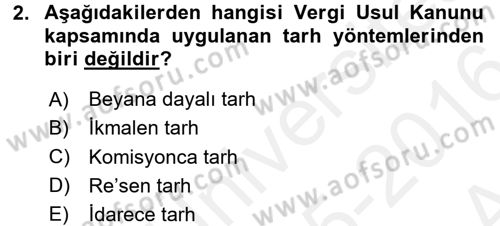 Vergi Uygulamaları Dersi 2015 - 2016 Yılı (Vize) Ara Sınav Soruları 2. Soru