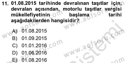 Vergi Uygulamaları Dersi 2015 - 2016 Yılı (Final) Dönem Sonu Sınav Soruları 11. Soru