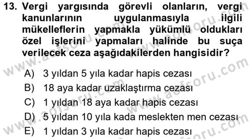 Vergi Uygulamaları Dersi 2015 - 2016 Yılı (Final) Dönem Sonu Sınav Soruları 13. Soru