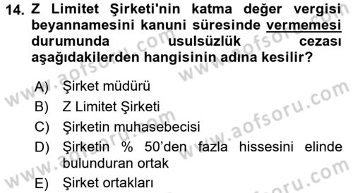 Vergi Uygulamaları Dersi 2015 - 2016 Yılı (Final) Dönem Sonu Sınav Soruları 14. Soru