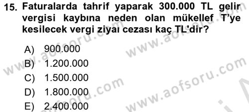 Vergi Uygulamaları Dersi 2015 - 2016 Yılı (Final) Dönem Sonu Sınav Soruları 15. Soru