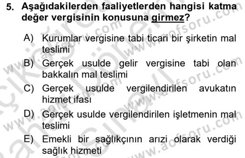 Vergi Uygulamaları Dersi 2015 - 2016 Yılı (Final) Dönem Sonu Sınav Soruları 5. Soru