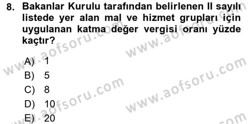 Vergi Uygulamaları Dersi 2015 - 2016 Yılı (Final) Dönem Sonu Sınav Soruları 8. Soru
