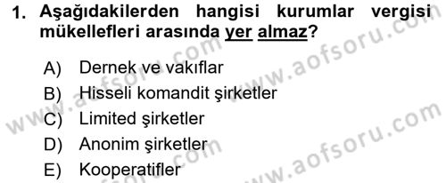 Vergi Uygulamaları Dersi 2015 - 2016 Yılı Tek Ders Sınav Soruları 1. Soru