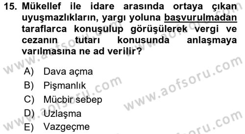 Vergi Uygulamaları Dersi 2015 - 2016 Yılı Tek Ders Sınav Soruları 15. Soru