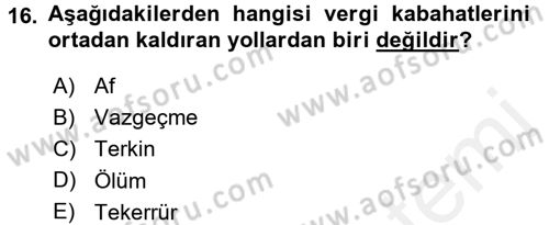 Vergi Uygulamaları Dersi 2015 - 2016 Yılı Tek Ders Sınav Soruları 16. Soru