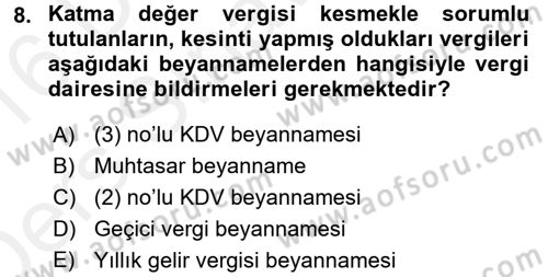 Vergi Uygulamaları Dersi 2015 - 2016 Yılı Tek Ders Sınav Soruları 8. Soru