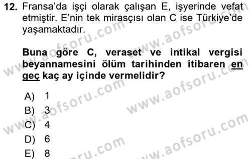 Vergi Uygulamaları Dersi 2016 - 2017 Yılı 3 Ders Sınav Soruları 12. Soru