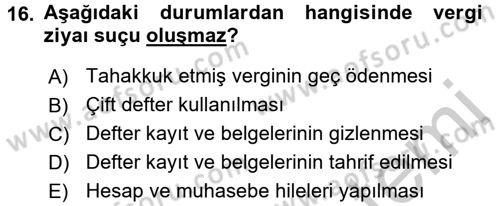 Vergi Uygulamaları Dersi 2016 - 2017 Yılı 3 Ders Sınav Soruları 16. Soru