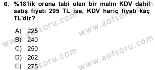 Vergi Uygulamaları Dersi 2016 - 2017 Yılı 3 Ders Sınav Soruları 6. Soru