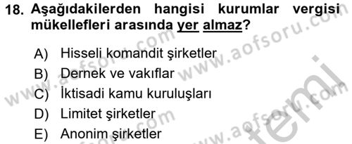 Vergi Uygulamaları Dersi 2016 - 2017 Yılı (Vize) Ara Sınav Soruları 18. Soru