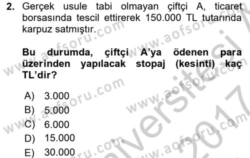 Vergi Uygulamaları Dersi 2016 - 2017 Yılı (Vize) Ara Sınav Soruları 2. Soru