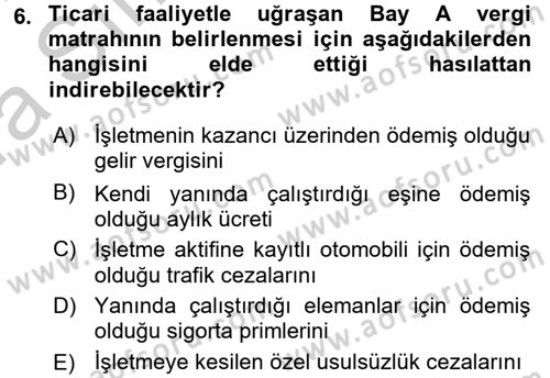 Vergi Uygulamaları Dersi 2016 - 2017 Yılı (Vize) Ara Sınav Soruları 6. Soru