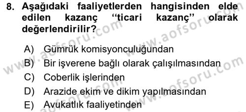 Vergi Uygulamaları Dersi 2016 - 2017 Yılı (Vize) Ara Sınav Soruları 8. Soru