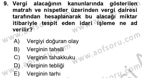 Vergi Uygulamaları Dersi 2016 - 2017 Yılı (Vize) Ara Sınav Soruları 9. Soru