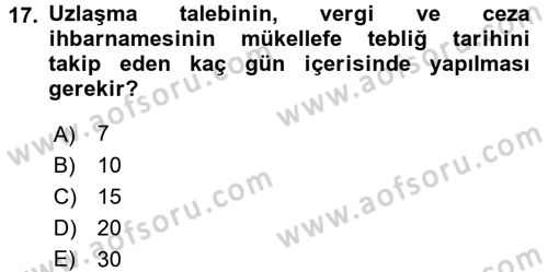 Vergi Uygulamaları Dersi 2016 - 2017 Yılı (Final) Dönem Sonu Sınav Soruları 17. Soru
