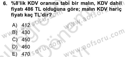 Vergi Uygulamaları Dersi 2016 - 2017 Yılı (Final) Dönem Sonu Sınav Soruları 6. Soru