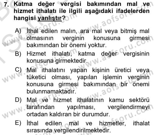 Vergi Uygulamaları Dersi 2016 - 2017 Yılı (Final) Dönem Sonu Sınav Soruları 7. Soru