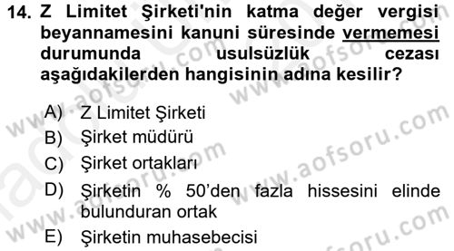 Vergi Uygulamaları Dersi 2017 - 2018 Yılı 3 Ders Sınav Soruları 14. Soru