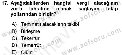 Vergi Uygulamaları Dersi 2017 - 2018 Yılı 3 Ders Sınav Soruları 17. Soru