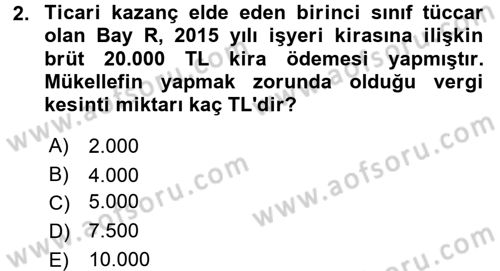 Vergi Uygulamaları Dersi 2017 - 2018 Yılı 3 Ders Sınav Soruları 2. Soru